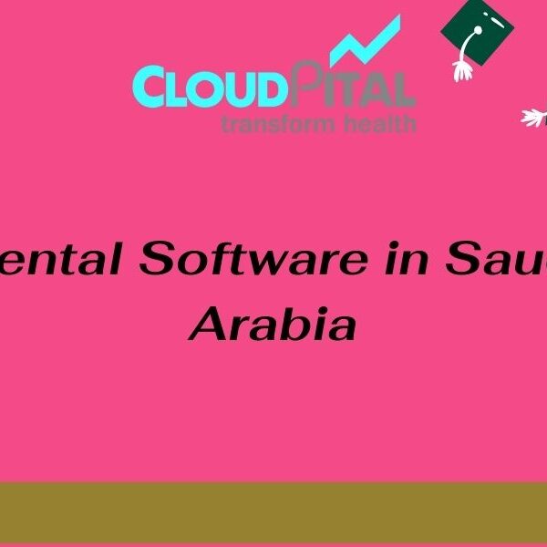 5 things to look for in Dental Software in Saudi Arabia