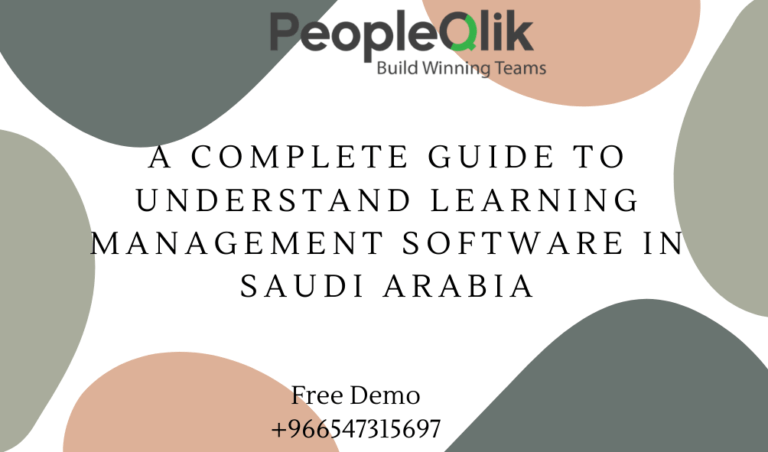 A complete guide to understand Learning Management Software in Saudi Arabia