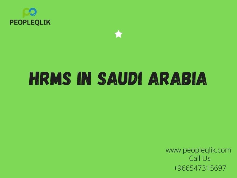 Why HRMS in Saudi Arabia Must Use By Small Businesses?