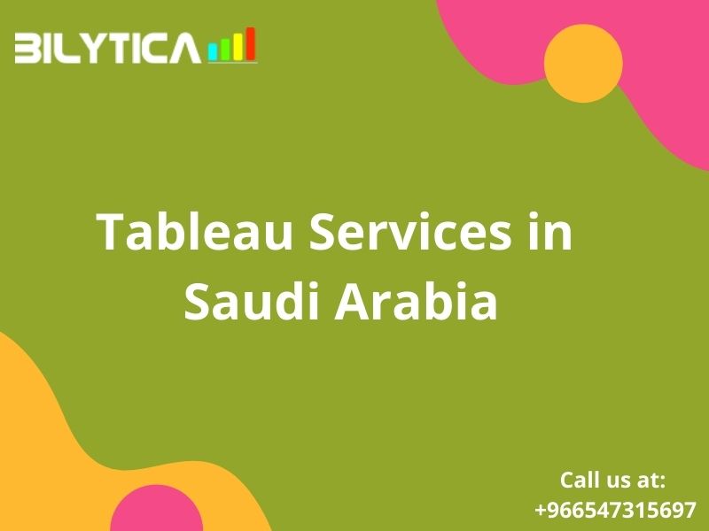 Why Tableau Services in Saudi Arabia provide visual analytics in business?