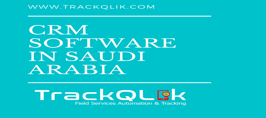 7 Reasons which indicate you to invest in A CRM Software in Saudi Arabia