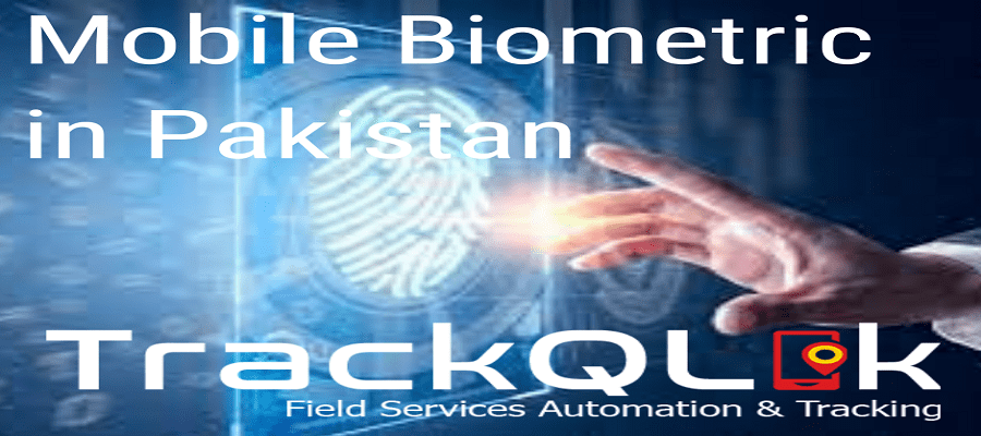 Top Ten mind Blowing Advantages of Mobile Biometric in Pakistan