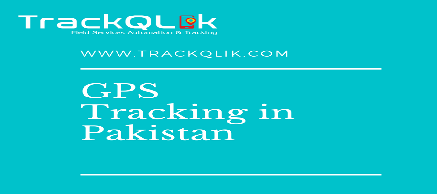 What Is 4 Huge Benefits of GPS Tracking in Pakistan