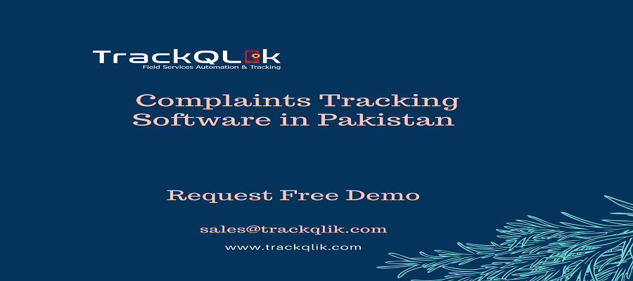 What are Complaints Tracking Software in Pakistan And its Significance