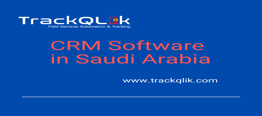 Why B2B Business Needs CRM Software in Saudi Arabia